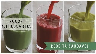 SUCOS PARA REFRESCAR e nutrir  Receitas saudáveis [upl. by Kathryne]