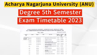 Acharya Nagarjuna university Degree 5th semester Exam Timetable 2023  ANU degree 5th sem Exams [upl. by Zoubek53]