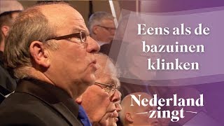 Nederland Zingt Eens als de bazuinen klinken [upl. by Aneehsram]