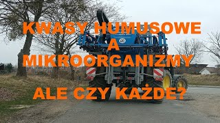 Czy kwasy humusowe i mikroorganizmy działają zawsze rolnictwo [upl. by Meesaw]