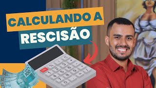 COMO CÁLCULAR O ACERTO TRABALHISTA PASSO A PASSO RESCISÃO DE CONTRATO SEM JUSTA CAUSA [upl. by Standish547]