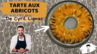 LA TARTE AUX ABRICOTS DE CYRIL LIGNAC [upl. by Anin]