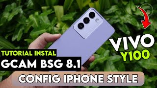 Terbaru‼️ Tutorial Cara Pasang Gcam Terbaik Vivo y100  Google Camera vivo y100 [upl. by Macdonald]