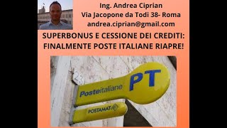 Superbonus e Cessione dei Crediti Finalmente Poste Italiane Riapre [upl. by Ayyn]