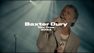 BAXTER DURY  Full Live  Nox Orae 2023 UHD [upl. by Aneladgam332]