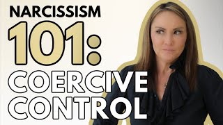 Narcissism 101 Coercive Control [upl. by Adnertal]