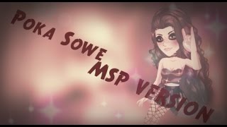 POKA SOWE MSP VERSION  Alanta MSP [upl. by Kcirreg]