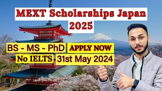 How to Apply for MEXT Scholarship Japan 2025  MEXT Scholarship Japan 2024 MEXTScholarshipJapan [upl. by Ellened]