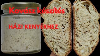 Kovász készítése házilag kezdőknek Kovász recept kenyérsütéshez lépésről lépésre [upl. by Stoddart]