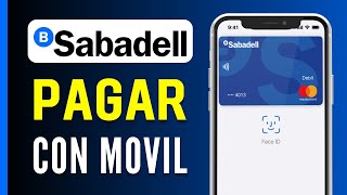 Cómo Pagar con el Móvil con Sabadell Rápido y Fácil [upl. by Aioj763]