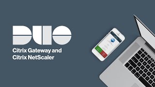 How to Install Duo for Citrix Gateway and Citrix NetScaler [upl. by Briney]