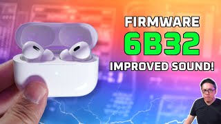 AirPods Pro 2 New Firmware 6B32  Sound Quality IMPROVED 😲 [upl. by Siednarb870]