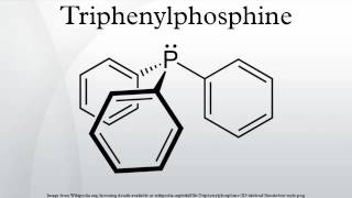 Triphenylphosphine [upl. by Lyssa]