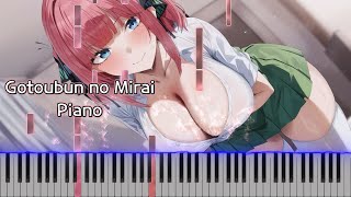 Piano 5toubun no Hanayomeâˆ½ OP  Gotoubun no Mirai [upl. by Letnuahs19]