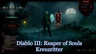 Diablo 3 Reaper of Souls  Kreuzritter Erste Schritte Gameplay Talente [upl. by Elcin]