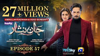 Jaan Nisar Ep 57  Eng Sub  Digitally Presented by Happilac Paints  28th Sep 2024  Har Pal Geo [upl. by Westphal]