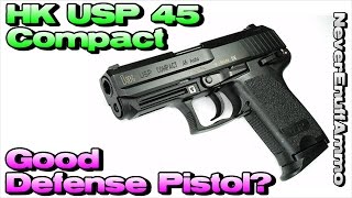 HK USP 45 Compact  Good Defense Pistol [upl. by Nathanil794]