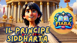 Il Principe Siddharta  Fiaba TV  Favole Illustrate e Animate Per Bambini videoperbambini [upl. by Nannek33]