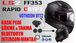 LS2 FF353 Rapid Crypt kask pedleri sökme bluetooth intercom montajı [upl. by Lucio794]