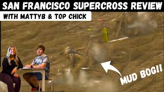 Muddiest Supercross Since Daytona 2008 San Francisco SX Review [upl. by Evreh478]