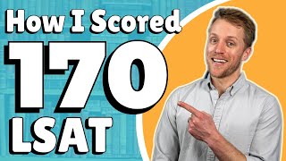 How I Scored 170 On The LSAT 5 Study Tips YOU Can Use [upl. by Kermie]