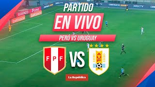 🔴 PERÚ vs URUGUAY EN VIVO por las Eliminatorias Sudamericanas 2026  Fecha 9 [upl. by Anuahc386]