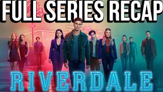 RIVERDALE Full Series Recap  Season 17 Ending Explained [upl. by Anile]