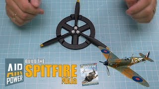 Build the Spitfire Mk1a  Part 1  The Propeller [upl. by Gesner]