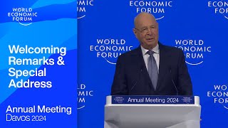 Welcoming Remarks and Special Address  Davos 2024  World Economic Forum [upl. by Ecirtac]