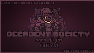 100 subs special Decadent Society Sans Fight  Full OST [upl. by Hsan]