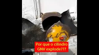 POR QUÊ O CILINDRO GNV EXPLODE [upl. by Eleanora]