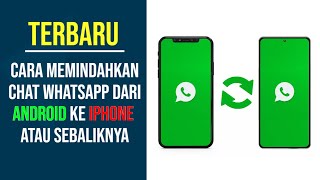 TERBARU  CARA MEMINDAHKAN CHAT WHATSAPP DARI IOS KE ANDROID [upl. by Tarfe]