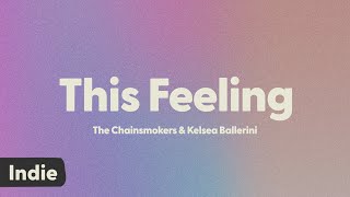 The Chainsmokers amp Kelsea Ballerini  This Feeling lyrics [upl. by Sivad]