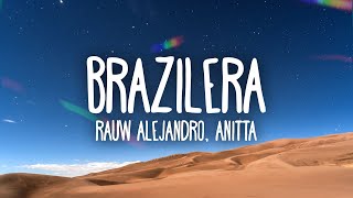 Rauw Alejandro x Anitta  Brazilera [upl. by Ardnoik]