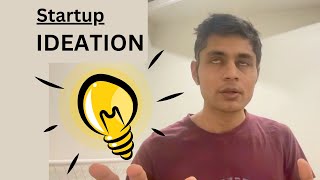 Day 62  Startup  Everything starts with an Idea  NOT  It starts with desire  Defining Ideation [upl. by Nyraa]