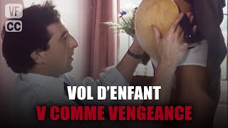 Vol denfant  Claire Nebout  Drame  Film complet  Collection V Comme Vengeance [upl. by Abbotson]