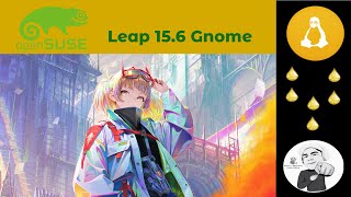 Review OpenSuse Leap 156 Gnome [upl. by Greenquist]