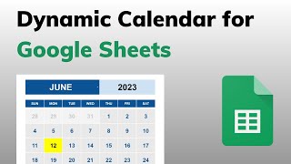 How to Build a Dynamic Calendar in Google Sheets [upl. by Verger]