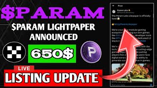 PARAM Lab Airdrop New Update  PARAM Listing Update  PARAM Lightpaper Announced [upl. by Ailbert]