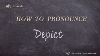 How to Pronounce Depict Real Life Examples [upl. by Cecilius]