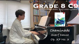 Grade 8 C9  Chaminade  Scarf Dance Op 37 No 3  ABRSM Piano Exam 20212022  Stephen Fung 🎹 [upl. by Nurat]