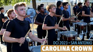 Carolina Crown 2023  In The Lot  DCI San Antonio  Part 1 [upl. by Primrosa]