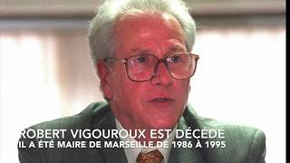 Hommage à Robert Vigouroux maire de Marseille entre 1986 et 1995 [upl. by Cheffetz]