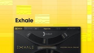 Output Exhale  Favorite Presets [upl. by Kinch]