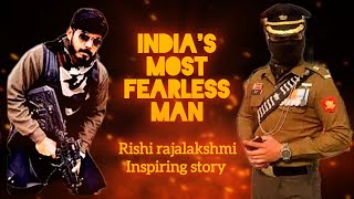 Indias most fearless man  Major Rishi rajalakshmi [upl. by Rosdniw]