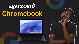 What is Chromebook  എന്താണ് Chromebook ന്റെ പ്രേത്യേകത   Best Chromebooks in Malayalam [upl. by Dina]