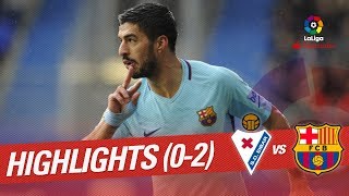 Resumen de SD Eibar vs FC Barcelona 02 [upl. by Alasdair]