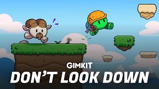 Gimkit Dont Look Down First LookGameplay  Summits 16 [upl. by Argus]