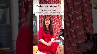 Pedagogy Friday 34 Chord Staccato in Tchaikovskys quotNurses Talequot pianopedagogy [upl. by Northway775]