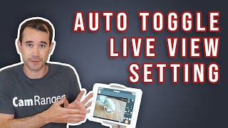 CamRanger 2  Auto Toggle Live View Setting [upl. by Iris231]